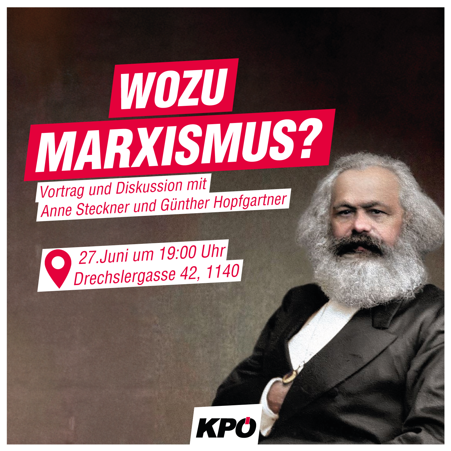 Wozu Marxismus? - Vortrag und Diskussion mit Anne Steckner, Günther Hopfgartner und Max Rigele