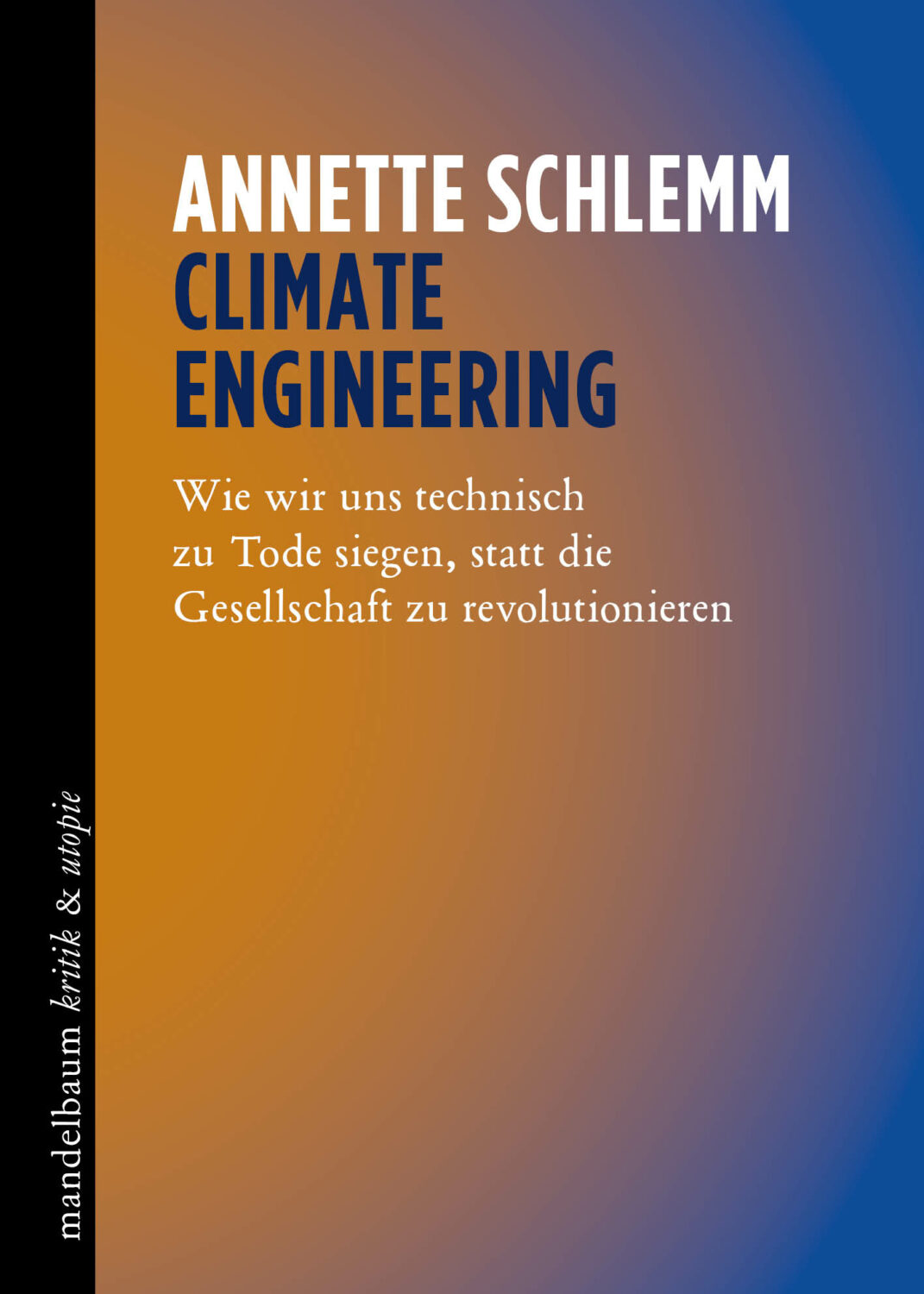 Linke Gespräche: Buchpräsentation - Climate Engineering mit Annette Schlemm